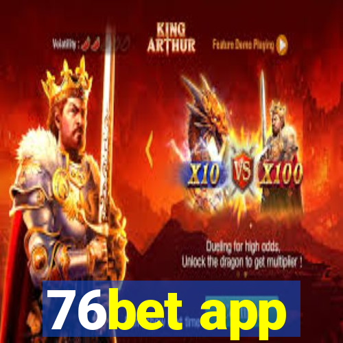 76bet app